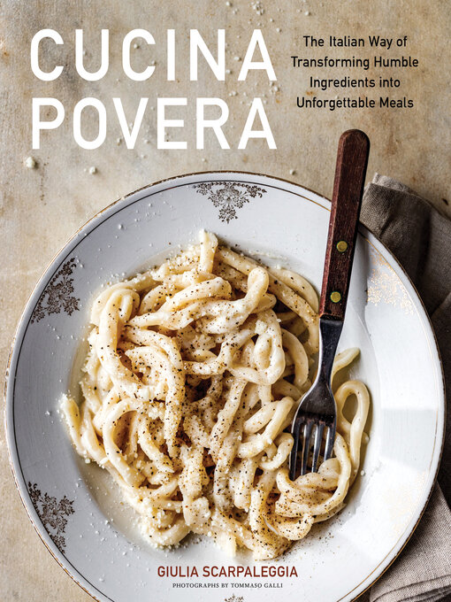 Title details for Cucina Povera by Giulia Scarpaleggia - Available